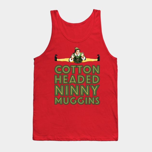 Cotton Headed Ninny Muggins Tank Top by creativespero